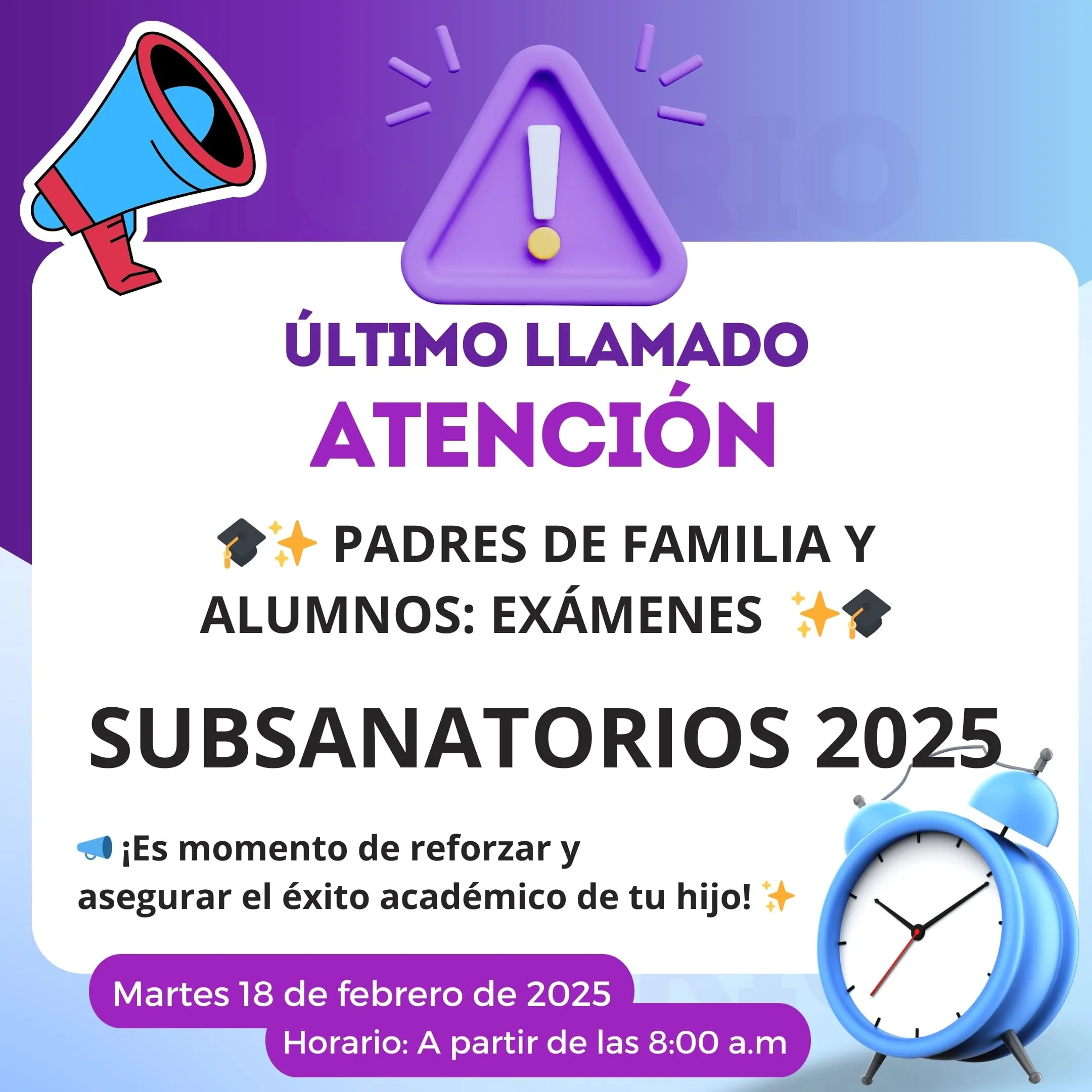⏳ El tiempo se acaba. Mañana, martes 18 de febrero de 2025, es la ÚNICA Y ÚLTIMA fecha para rendir los exámenes subsanatorios en el Colegio LASA – Los Angelitos de San Antonio.